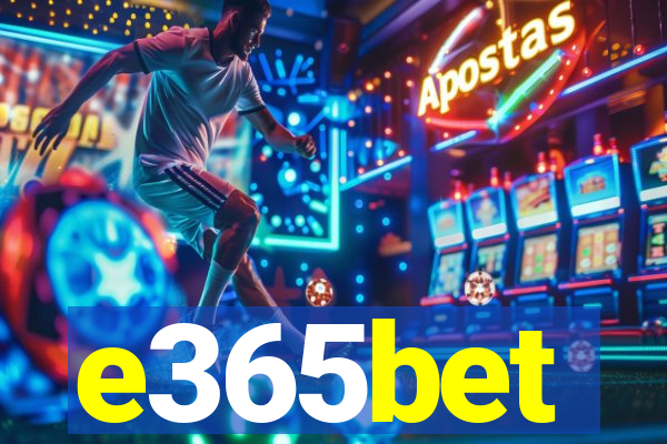 e365bet