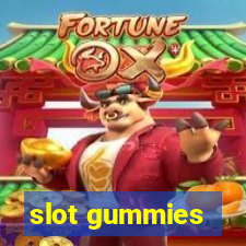 slot gummies