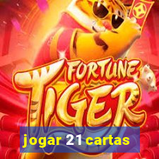 jogar 21 cartas