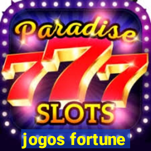 jogos fortune