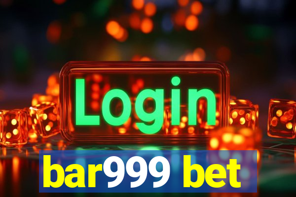 bar999 bet