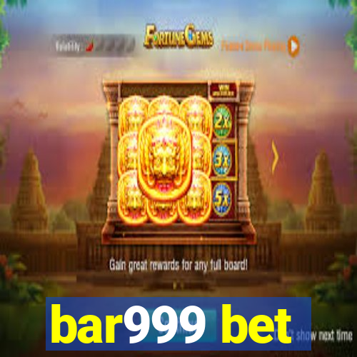 bar999 bet