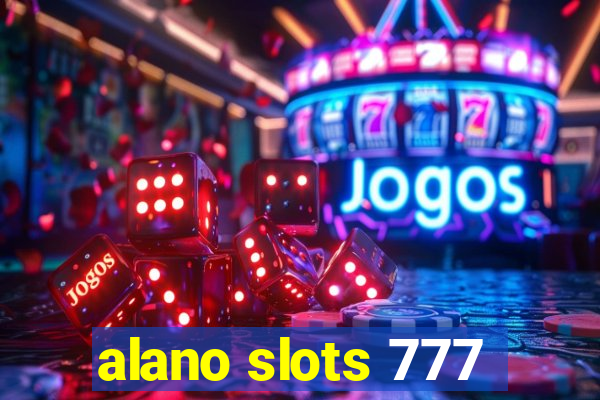 alano slots 777