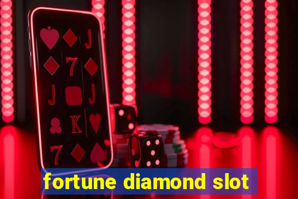 fortune diamond slot