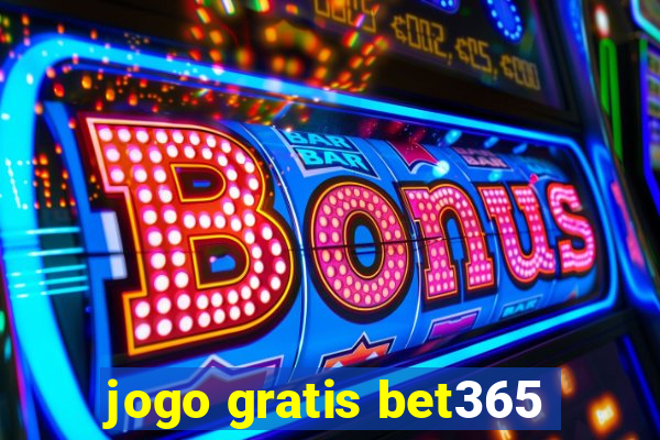 jogo gratis bet365