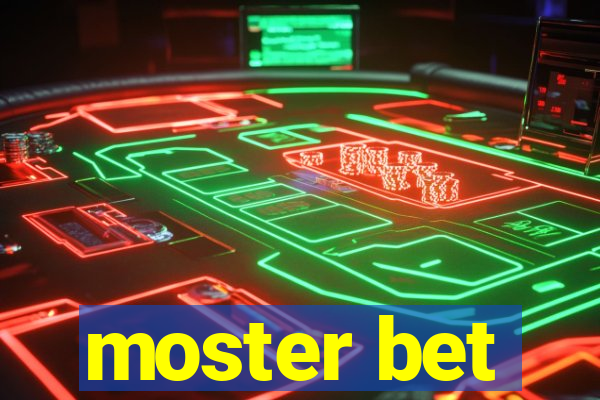 moster bet