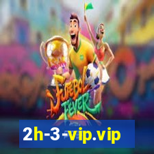 2h-3-vip.vip