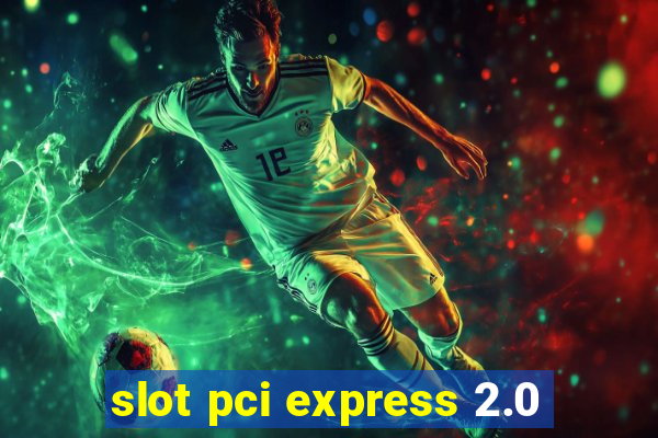 slot pci express 2.0