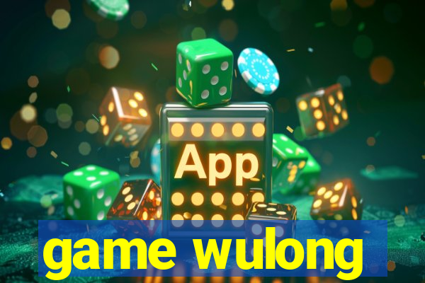 game wulong