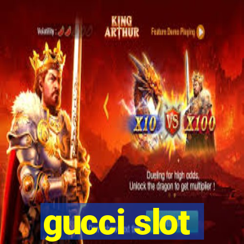 gucci slot