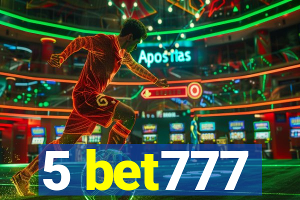 5 bet777