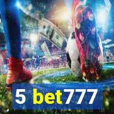 5 bet777