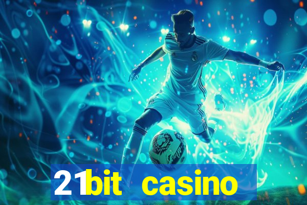 21bit casino freispiele 2022