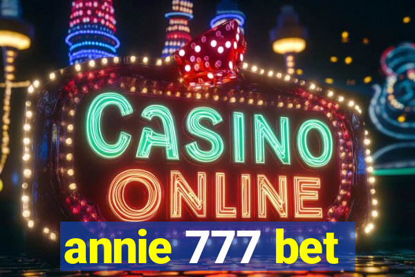 annie 777 bet