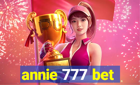 annie 777 bet