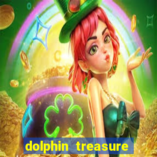 dolphin treasure slot machine free play