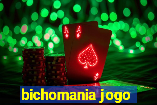 bichomania jogo