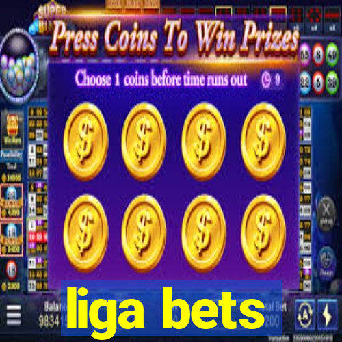 liga bets