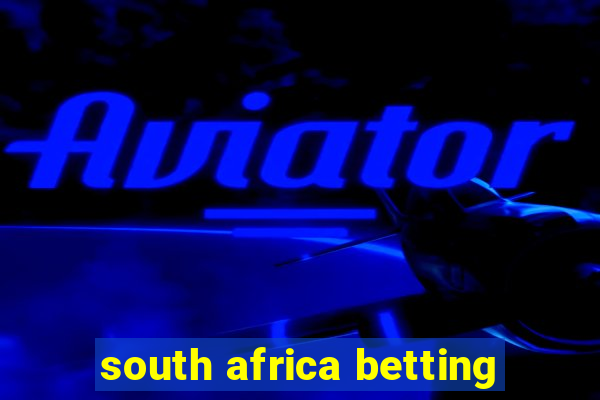 south africa betting