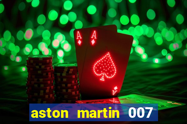 aston martin 007 casino royale