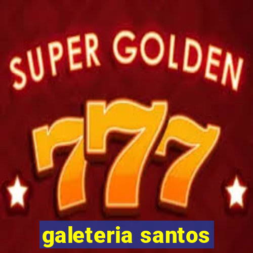 galeteria santos