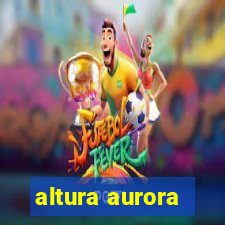 altura aurora