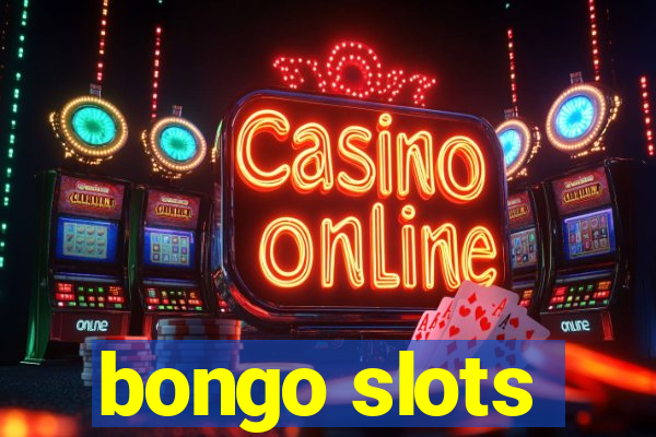 bongo slots