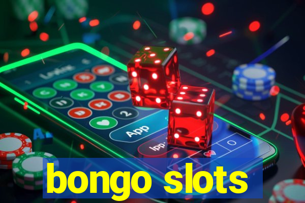 bongo slots