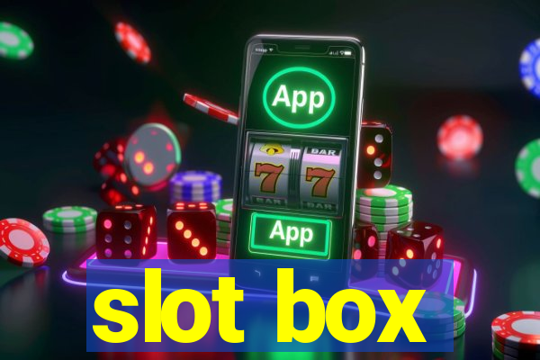 slot box