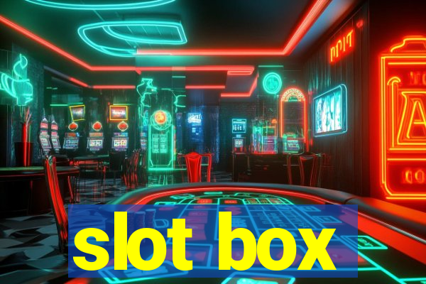 slot box