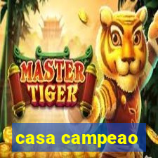 casa campeao