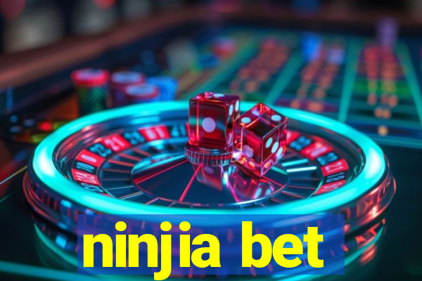 ninjia bet