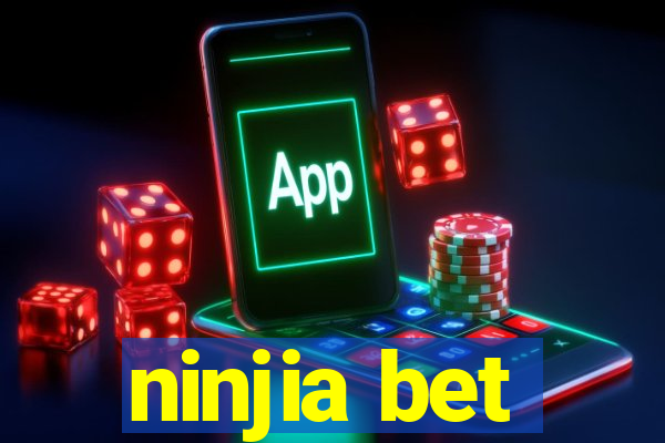 ninjia bet