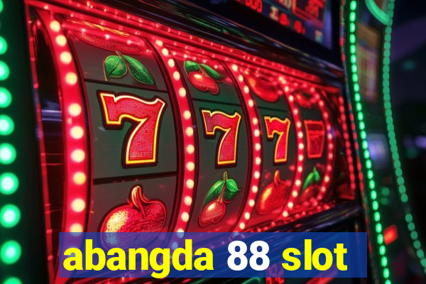 abangda 88 slot