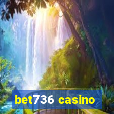 bet736 casino