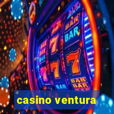 casino ventura