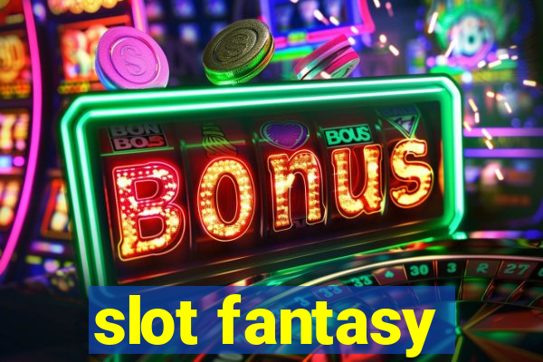 slot fantasy