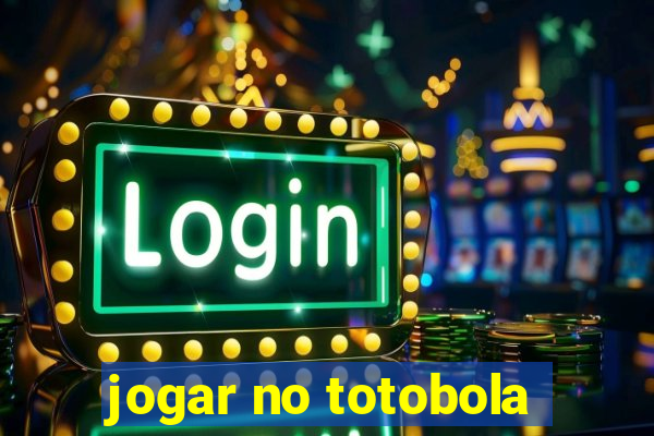 jogar no totobola