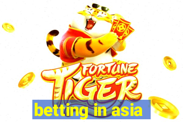 betting in asia