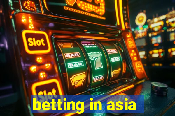 betting in asia