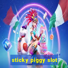 sticky piggy slot