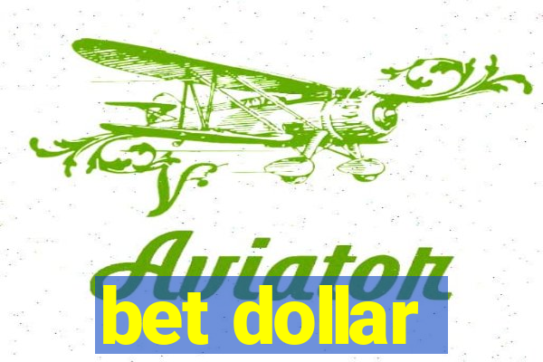 bet dollar