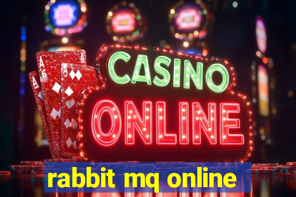 rabbit mq online