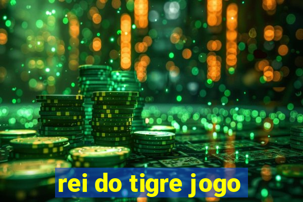 rei do tigre jogo