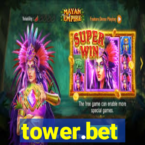 tower.bet