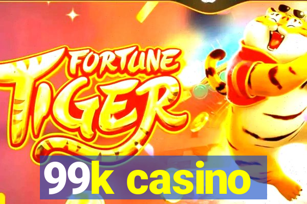 99k casino