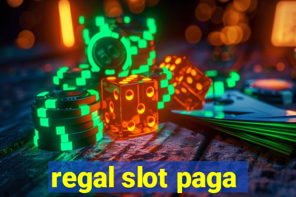 regal slot paga