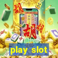 play slot