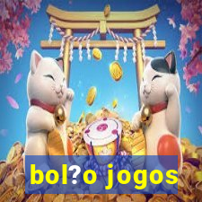 bol?o jogos