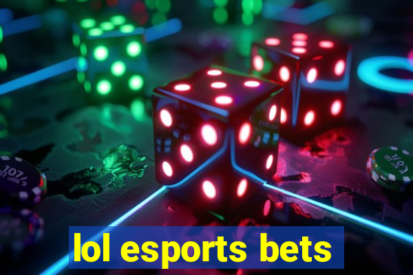 lol esports bets